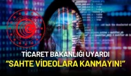 Ticaret Bakanlığı Yapay Zeka Dolandırıcılığına Karşı Uyardı: “Sahte Videolara Kanmayın!”