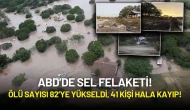 ABD’de Sel Felaketi: Ölü Sayısı 82’ye Yükseldi, 41 Kişi Hala Kayıp!