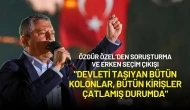 Özgür Özel: "Devleti Taşıyan Bütün Kolonlar, Bütün Kirişler Çatlamış Durumda"