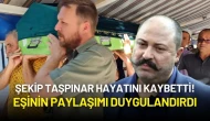 “Kibritçi Cevat” Olarak Bilinen Şekip Taşpınar Hayatını Kaybetti! Eşinin Paylaşımı Duygulandırdı
