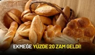 Ekmeğe Yüzde 20 Zam Geldi!
