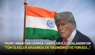 Trump, Hindistan'a Yüzde 25 Gümrük Tarifesi Uygulama Kararını Açıkladı