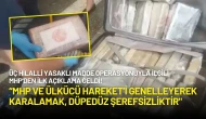 Üç Hilalli Yasaklı Madde Operasyonuyla ilgili MHP'den İlk Açıklama Geldi!