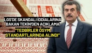 LGS’de Skandalı İddialarına Bakan Tekin'den Açıklama: "Tedbirler ÖSYM Standartlarında Alındı"
