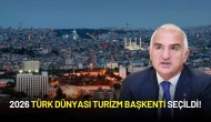 2026 Türk Dünyası Turizm Başkenti Seçildi!