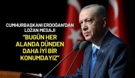 Cumhurbaşkanı Erdoğan’dan Lozan’ın 102. Yılında Türkiye Yüzyılı Vurgusu