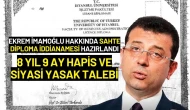 Ekrem İmamoğlu Hakkında Sahte Diploma İddianamesi Hazırlandı