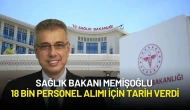 Sağlık Bakanı Memişoğlu'ndan 18 Bin Personel Alımı Müjdesi