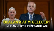 Öcalan’a Af mı Gelecek? Numan Kurtulmuş Açıkladı