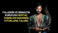 Faladdin ve Binnaz’ın Kurucusu Sertaç Taşdelen Hakkında Tutuklama Talebi!
