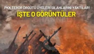 PKK Terör Örgütü Üyeleri Silahlarını Yaktılar! İşte O Görüntüler