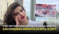 Ayşe Tokyaz'ın Cansız Bedeni Valizde Bulunmuştu! Kan Donduran Görüntüler Ortaya Çıktı
