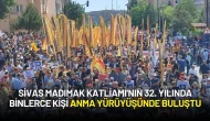 Sivas Madımak Katliamı'nın 32. Yılında Binlerce Kişi Anma Yürüyüşünde Buluştu
