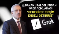 Bakan Uraloğlu’ndan Grok Açıklaması: “Gerekirse Erişim Engeli Getiririz”