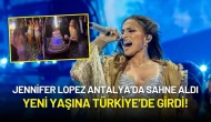 Jennifer Lopez Antalya’da Sahne Aldı, Yeni Yaşına Türkiye’de Girdi!