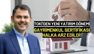 TOKİ’den Yeni Yatırım Dönemi: Gayrimenkul Sertifikası Halka Arz Edildi!