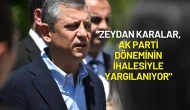 Özgür Özel: "Zeydan Karalar, AK Parti Döneminin İhalesiyle Yargılanıyor"