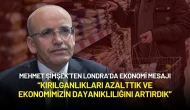Mehmet Şimşek’ten Londra’da Ekonomi Mesajı: “Enflasyon 2027’de Tek Haneye Düşecek”
