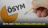 ÖSYM, 2025 YÖKDİL/2 Sonuçlarını Açıkladı
