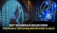 BIST 100 Endeksi Rekor Kırdı: 11.301 Puanla Tüm Zamanların Zirvesine Ulaşıldı