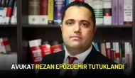 Avukat Rezan Epözdemir Tutuklandı