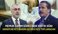 Memur Zammı Sürecinde Kritik Gün! Hakem Heyeti Bugün Üçüncü Kez Toplanacak