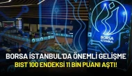 Borsa İstanbul'da Önemli Gelişme: BIST 100 Endeksi 11 Bin Puanı Aştı!