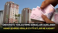 Üniversite Yerleştirme Sonuçları Açıklandı! Kiralık Ev Fiyat Araştırması Başladı