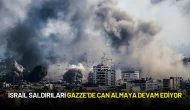İsrail Saldırıları Gazze’de Can Almaya Devam Ediyor