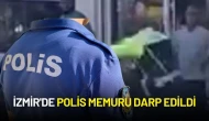 İzmir'de Polis Memuru Darp Edildi