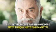 Siyaset Bilimci ve Tarih Profesörü Mete Tunçay Hayatını Kaybetti