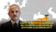Bakan Uraloğlu Duyurdu: Türkiye ile Gürcistan Arasındaki Ticaret 3,4 Milyar Dolara Ulaştı