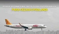 Pegasus Seferinde Kural Dışı Yolculara Polis Müdahalesi! Para Cezası Uygulandı