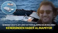 İş İnsanı Yukay’a Ait Lüks Yat Parçalanmış Halde Bulundu! Kendisinden Haber Alınamıyor