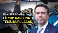 Bakan Bayraktar'dan Müjde: Lityum Karbonat Tesisi Kurulacak