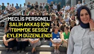 Meclis Personeli Salih Akkaş İçin TBMM'de Sessiz Eylem Düzenlendi
