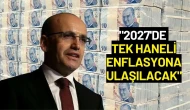 Bakan Şimşek: "2027'de Tek Haneli Enflasyona Ulaşılacak"