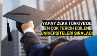 Yapay Zeka Türkiye'de En Çok Tercih Edilen Üniversiteleri Sıraladı