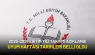 2025-2026 Eğitim Yılı Takvimi Açıklandı: Uyum Haftası Tarihleri Belli Oldu