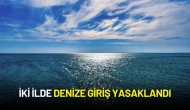 İki İlde Denize Giriş Yasaklandı