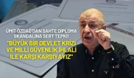 Ümit Özdağ’dan Sahte Diploma Skandalına Sert Tepki!