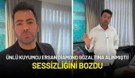 Ünlü Kuyumcu Ersan Diamond Gözaltına Alınmıştı! Sessizliğini Bozdu