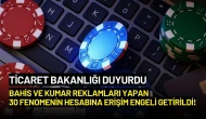 Bakanlıktan Bahis ve Kumar Reklamlarına Yönelik 30 Fenomene Erişim Engeli!