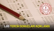 LGS Tercih Sonuçları Açıklandı