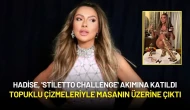 Hadise, 'Stiletto Challenge' Akımına Katıldı: Topuklu Çizmeleriyle Masanın Üzerine Çıktı