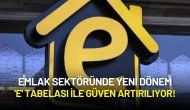 Emlak Sektöründe Yeni Dönem: 'E' Tabelası ile Güven Artırılıyor!