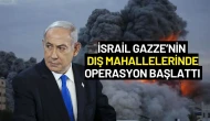 İsrail Gazze’nin Dış Mahallelerinde Operasyon Başlattı