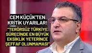 Cem Küçük'ten Kritik Uyarılar: "Süreç Şeffaf Değil"