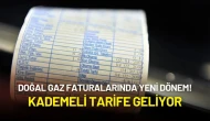 Doğal Gaz Faturalarında Yeni Dönem Başlıyor! Kademeli Tarife Geliyor