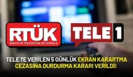 TELE 1'e Verilen 5 Günlük Ekran Karartma Cezasına Durdurma Kararı Verildi!